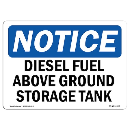 Signmission OSHA Notice Sign, 12" H, 18" W, Rigid Plastic, Diesel Fuel Above Ground Storage Tank Sign, Landscape OS-NS-P-1218-L-10993